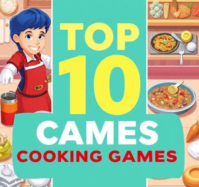 Top 10 Cooking Games of 2025 You Can’t Miss